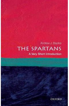 The Spartans: A Very Short Introduction - Andrew J. Bayliss