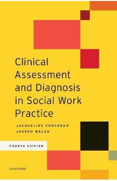 Clinical Assessment and Diagnosis in Social Work Practice - Jacqueline Corcoran