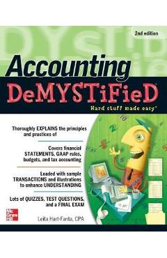 Accounting demystified, 2nd edition - leita hart