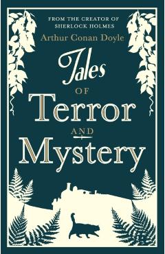 Tales of Terror and Mystery - Arthur Conan Doyle