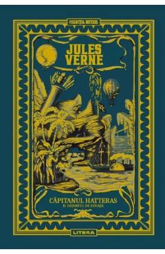 Capitanul Hatteras Vol.2: Desertul de gheata – Jules Verne Capitanul