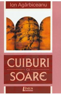 Cuiburi cu soare - Ion  Agarbiceanu