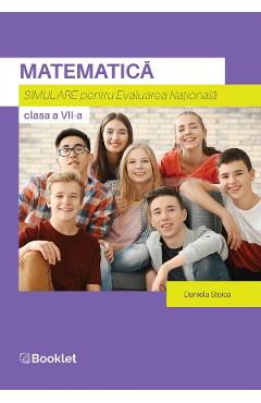 Matematica. Simulare Evaluare Nationala - Clasa 7 - Daniela Stoica