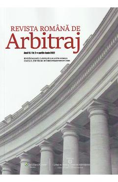 Revista romana de arbitraj. Nr.2 Aprilie-Iunie 2022 2022