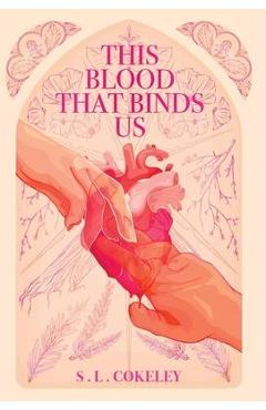 This Blood that Binds Us - S. L. Cokeley