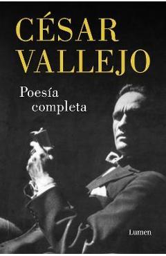 Poesía Completa. César Vallejo / Complete Poems. César Vallejo - César Vallejo