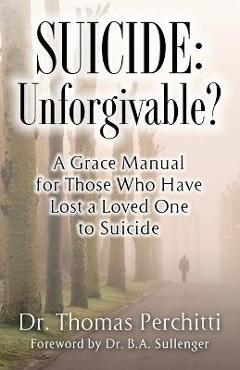 Suicide: Unforgivable? - Thomas Perchitti