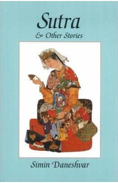 Sutra and other stories - simin -. daneshvar