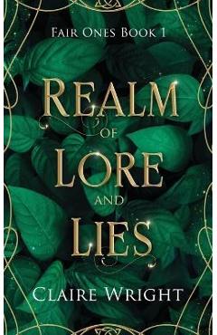 Realm of Lore and Lies - Claire Wright