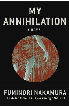 My Annihilation - Fuminori Nakamura