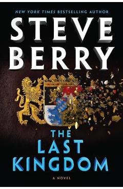 The Last Kingdom - Steve Berry