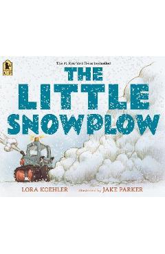 The Little Snowplow - Lora Koehler