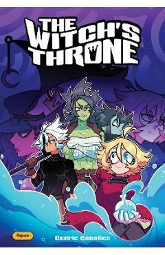 The Witch\'s Throne: Volume 1 - Cedric Caballes