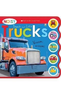 Noisy Touch and Lift Trucks: Scholastic Early Learners (Sound Book) - Scholastic