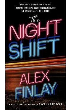 The Night Shift - Alex Finlay