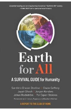 Earth for All: A Survival Guide for Humanity - Sandrine Dixson-decleve