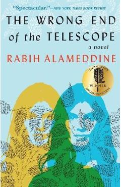 The Wrong End of the Telescope - Rabih Alameddine