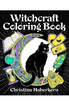 Witchcraft Coloring Book - Christina Haberkern