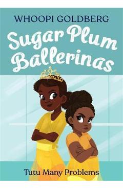 Sugar Plum Ballerinas: Tutu Many Problems (Previously Published as Terrible Terrel)