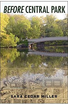 Before Central Park - Sara Cedar Miller