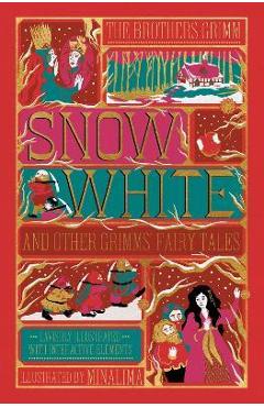 Snow White and Other Grimms\' Fairy Tales (Minalima Edition): Illustrated with Interactive Elements - Jacob And Wilhelm Grimm