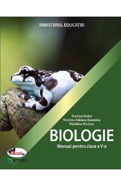 Biologie – Clasa 5 – Manual – Teodora Badea, Nicoleta-Adriana Geamana, Madalina Nituleac libris.ro imagine 2022