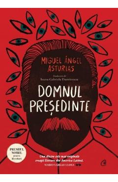 Domnul presedinte - Miguel Angel Asturias