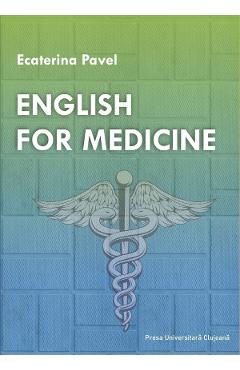 English For Medicine – Ecaterina Pavel Ecaterina imagine 2022