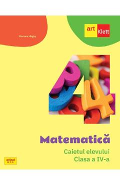 Matematica – Clasa 4 – Caietul elevului – Mariana Mogos Auxiliare