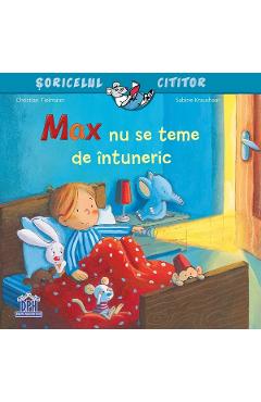 Max nu se teme de intuneric - Christian Tielmann