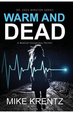 Warm and Dead - Mike Krentz
