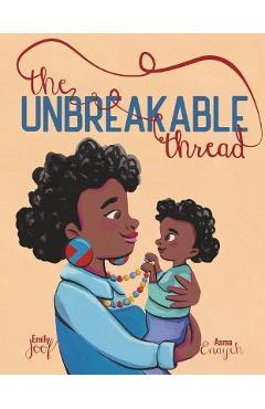 The Unbreakable Thread - Emily Joof