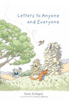Letters to Anyone and Everyone - Toon Tellegen