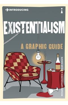 Introducing Existentialism - Richard Appignanesi