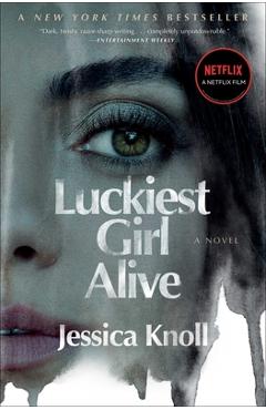 Luckiest Girl Alive - Jessica Knoll