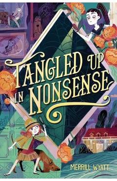 Tangled Up in Nonsense - Merrill Wyatt