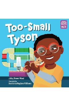 Too-Small Tyson - Janay Brown-wood