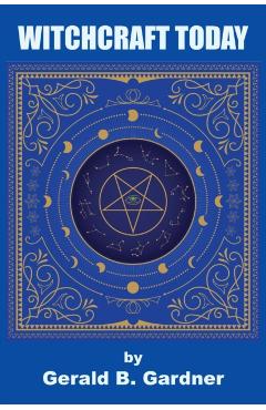 Witchcraft Today - Gerald B. Gardner