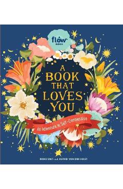 A Book That Loves You: An Adventure in Self-Compassion - Irene Smit