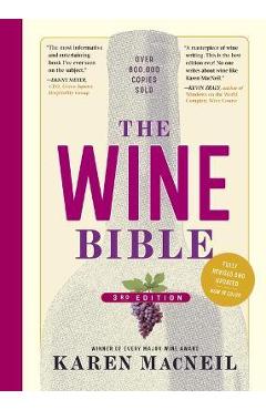 The Wine Bible, 3rd Edition - Karen Macneil
