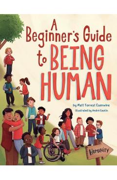 A Beginner's Guide to Being Human - Matt Forrest Esenwine - Imagine 1