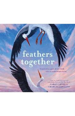 Feathers Together - Caron Levis