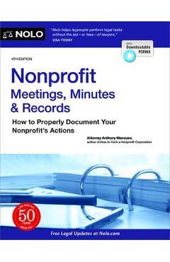 Nonprofit Meetings, Minutes & Records: How to Properly Document Your Nonprofit\'s Actions - Anthony Mancuso