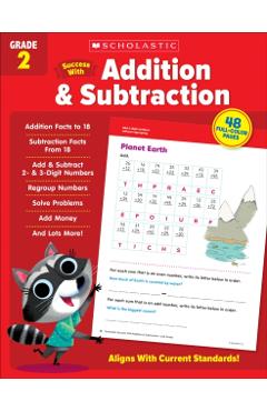 Scholastic Success with Addition & Subtraction Grade 2 - Scholastic Teaching Resources