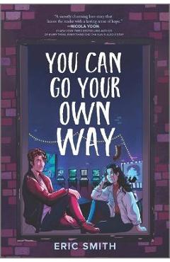 You Can Go Your Own Way - Eric Smith