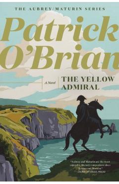 The Yellow Admiral - Patrick O'brian
