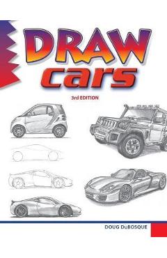 Draw cars - doug dubosque
