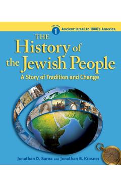 History of the Jewish People Vol. 1: Ancient Israel to 1880's America - Jonathan Sarna