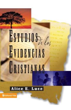 Estudios de Las Evidencias Cristianas - Alice E. Luce