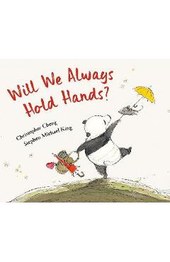 Will We Always Hold Hands? - Christopher Cheng